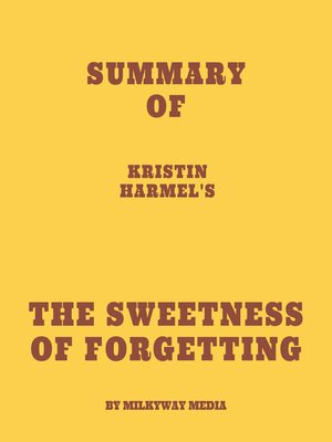 cover image of Summary of Kristin Harmel's the Sweetness of Forgetting